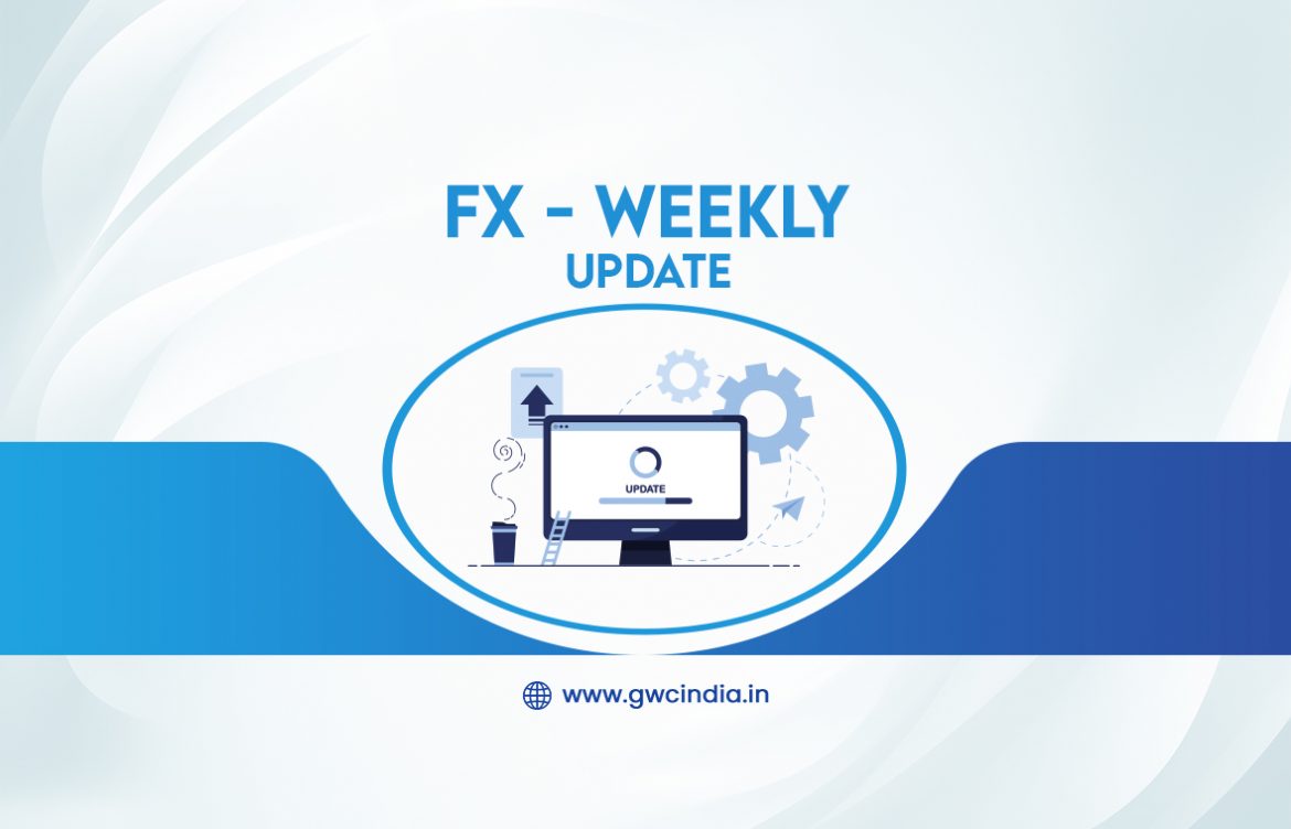 FX – WEEKLY UPDATE :