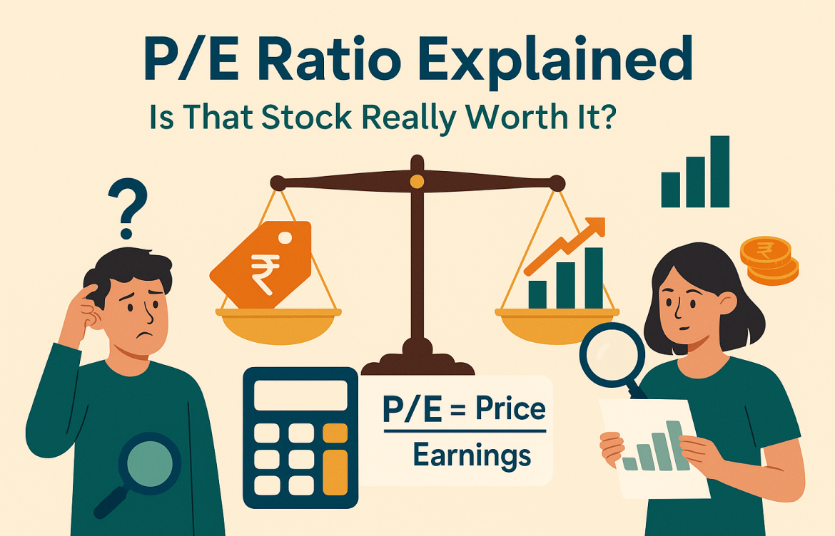 P/E Ratio Explained: Is That Stock Really Worth It?