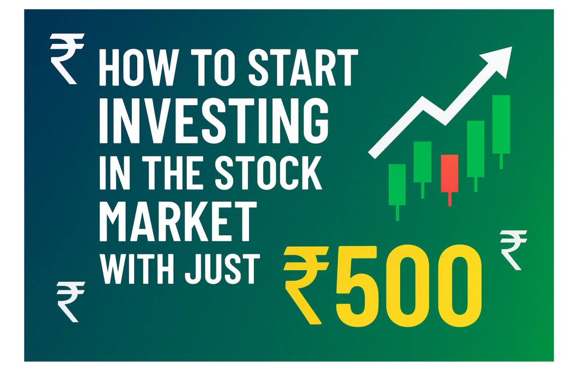 How to Start Investing in the Stock Market with Just ₹500